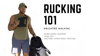 Rucking 101 Intro to Weighted Walking [upl. by Odlanyer]