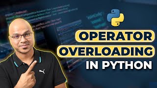 59 Python Tutorial for Beginners  Operator Overloading  Polymorphism [upl. by Aleacem539]