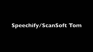 Speechify Tom and ScanSoft Tom Combining Audio Test [upl. by Nelav]