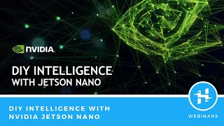 DIY Intelligence with NVIDIA Jetson Nano [upl. by Eniretac901]