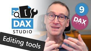 DAX Tools  DAX Studio 9 – Editing tools [upl. by Khano]