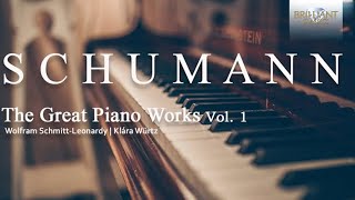 Schumann The Great Piano Works Vol 1 [upl. by Relyks]