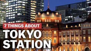 7 Things to know about Tokyo Station  japanguidecom [upl. by Auqenet215]