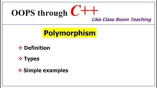 Polymorphism  Introduction amp Types  OOPs in C  Lec30  Bhanu Priya [upl. by Uah]