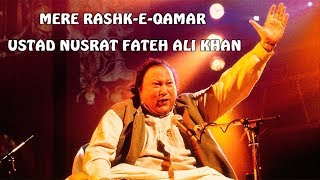 Mere Rashke Qamar  Nusrat Fateh Ali Khan Lyrics  Full Song [upl. by Massie]