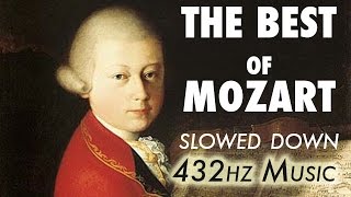 The Best Of Mozart  Slowed Down  432Hz  45 Hours [upl. by Nodnart]