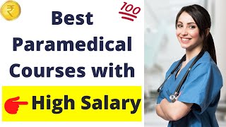 Best Paramedical Course With High Salary 2023  Paramedical Courses 2023 [upl. by Nivra]