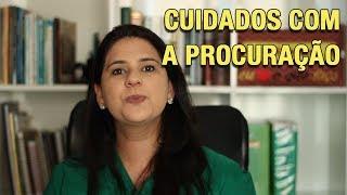 CUIDADOS COM A PROCURAÇÃO [upl. by Meek]