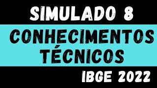 Simulado 8  Conhecimentos Técnicos para o IBGE  CENSO 2022 [upl. by Esor]