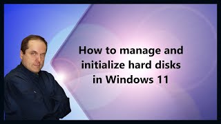 How to manage and initialize hard disks in Windows 11 [upl. by Rimahs762]