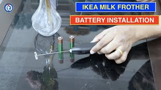 IKEA Milk Frother Battery Installation Procedure [upl. by Maxfield]