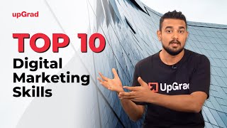 Top 10 Digital Marketing Skills  Online Learning Program  upGrad [upl. by Ailey]