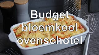 Budget bloemkool ovenschotel [upl. by Sheelah]