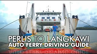 Perlis to Langkawi Auto Ferry Part 1 Driving Guide [upl. by Nelrac]