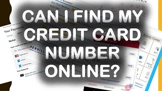 Can I find my credit card number online [upl. by Vernice807]