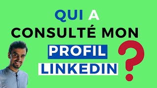 Comment savoir QUI a CONSULTÉ mon profil Linkedin [upl. by Animaj]