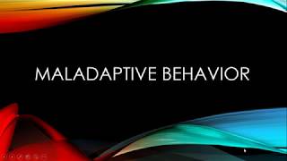 What Is Maladaptive Behaviour [upl. by Vizzone]