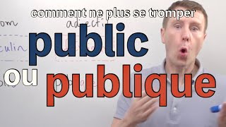 Public ou publique comment écrire podcastfrancaisfacile [upl. by Esinek]