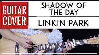 Shadow Of The Day Guitar Cover Acoustic  Linkin Park 🎸 Tabs  Chords [upl. by Aerehs595]