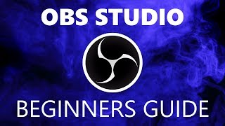 How to Use OBS Studio Beginners Guide [upl. by Gignac]