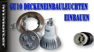 LED GU10 Deckeneinbauleuchten  Einbaustrahler  Deckenspots einbauen von M1Molter [upl. by Darryn]