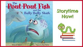 The Pout Pout Fish and the BullyBully Shark  By Deborah Diesen  Kids Books Read Aloud [upl. by Eelanna]