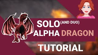 SoloKill Alpha Dragon Boss TUTORIAL with Megalosaurus and Deinonychus [upl. by Hyams]