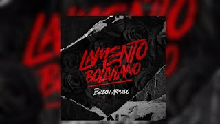 Eslabon Armado  Lamento Boliviano Audio Oficial [upl. by Maroj]