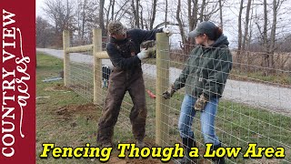 Fencing Through a Low Area [upl. by Nigle]