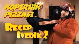 Kopernik Pizzası  Recep İvedik 2 [upl. by Butterfield]