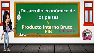 Producto Interno Bruto y desarrollo económico [upl. by Cung]