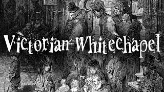 Victorian Whitechapel Working Class 19th Century Street Life [upl. by Tallia710]