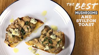 Super Creamy Mushrooms and Stilton on Toast recipe  Just Cook [upl. by Eilema]