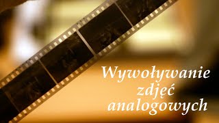 Od negatywu do pozytywu  wywoływanie zdjęć analogowych [upl. by Belldame571]