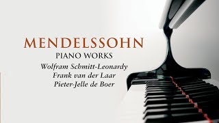 Mendelssohn Piano Works [upl. by Rehportsirhc]