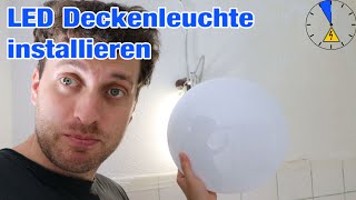 LED Deckenleuchte richtig installieren [upl. by Meenen207]