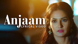 Gajendra Verma  Anjaam  Lyric Video  Vikram Singh  Tera Ghata [upl. by Eciral]