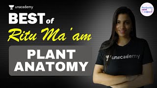 Best of Ritu Rattewal  Plant Anatomy  NEET Biology  NEET 2021  PerfectioNEET [upl. by Alage540]