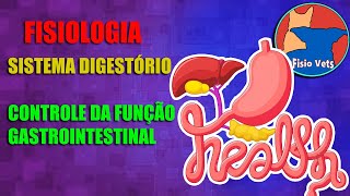 Sistema digestório  Controle da função gastrointestinal  Fisiologia veterinária  Aula 1 [upl. by Sahpec57]