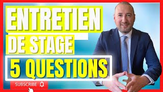 ENTRETIEN DE STAGE LES 5 QUESTIONS CLASSIQUES ✅ [upl. by Laurin]