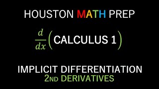 Implicit Differentiation Second Derivatives [upl. by Eiramanel817]