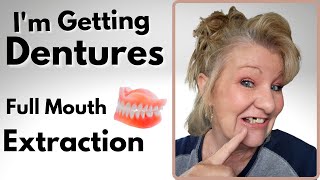 Why Am I Getting Dentures  Full Mouth Extraciton  Immediate Dentures [upl. by Kristofer]