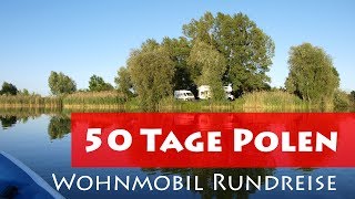 Wohnmobil Rundreise 50 Tage in Polen [upl. by Deni]