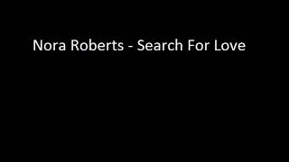 Search For love by Nora Roberts Audiobook [upl. by Garda708]