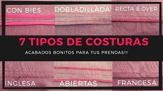 7 Tipos de COSTURAS diferentes para ropa 👕👗 [upl. by Eckel]