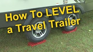 RV 101®  How To Level a Travel Trailer [upl. by Alorac]