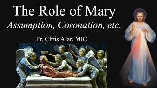 The Role of Mary The Assumption and Coronation  Explaining the Faith [upl. by Nommad]