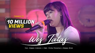 HAPPY ASMARA  WES TATAS Official Live Music Video Layangan Sing Tatas Tondo Tresnoku Wes Pungkas [upl. by Odnomyar]