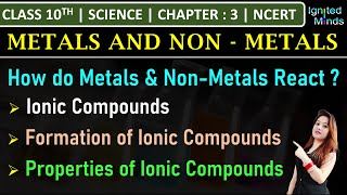 Class 10th Science  How do Metals and NonMetals React  Ionic Compounds  Chapter 3  NCERT [upl. by Acsehcnarf533]