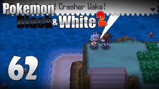 Pokémon Black amp White 2  Episode 62 [upl. by Aleahpar]